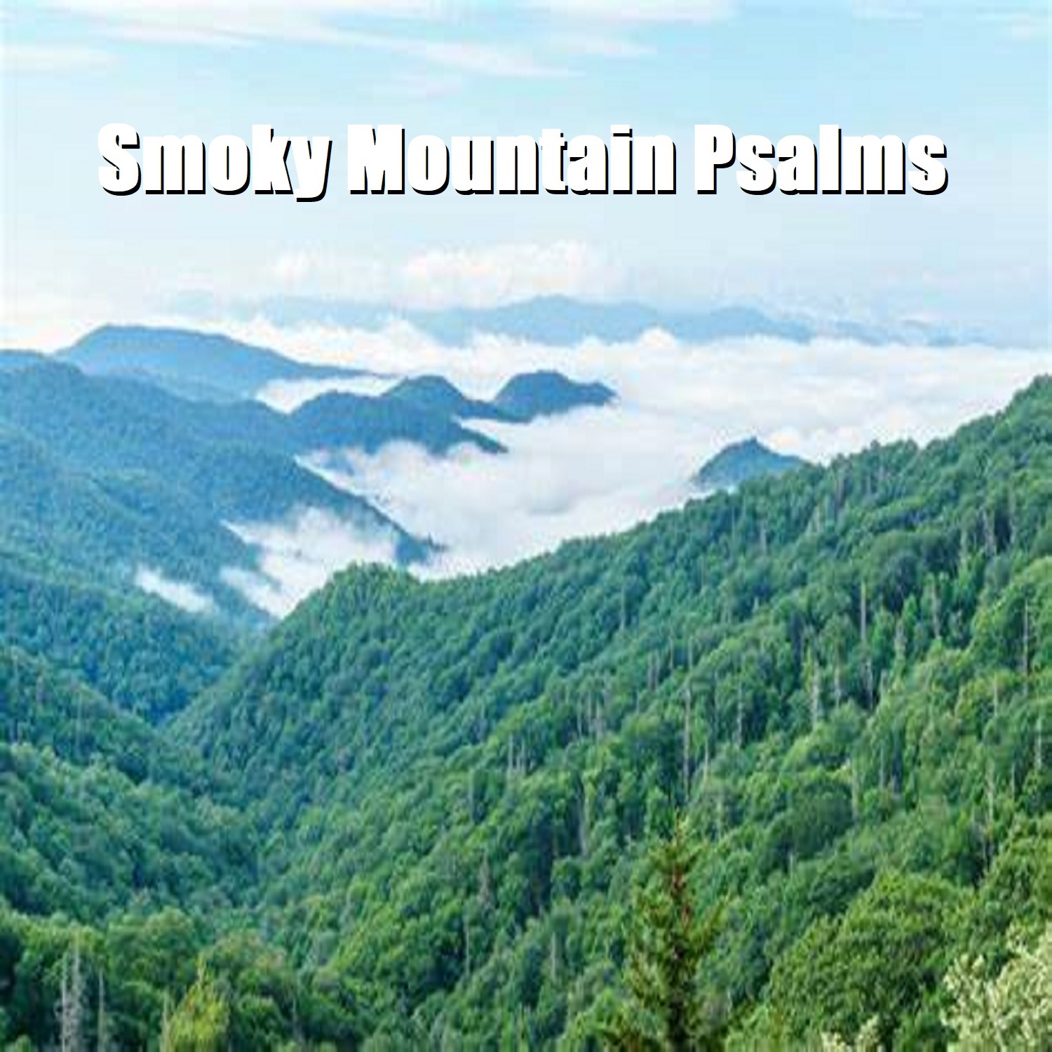 Smoky Mountain Psalms